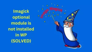 Imagick optional module is not installed in WP (SOLVED)